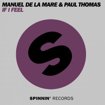 Manuel De La Mare & Paul Thomas If I Feel