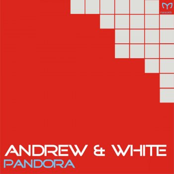 Andrew & White Pandora - Aimoon Remix