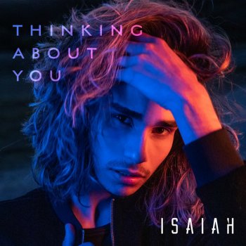 Isaiah Thinking About You