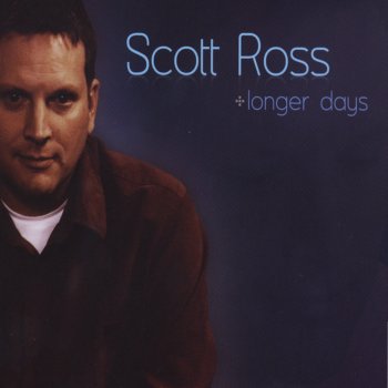 Исполнитель Scott Ross, альбом Longer Days