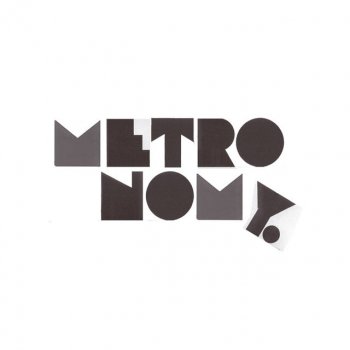 Metronomy Are Mums Mates