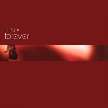 Trinity-X Forever