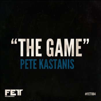 Pete Kastanis The Game (Lex Loofah's Glitch Mix)