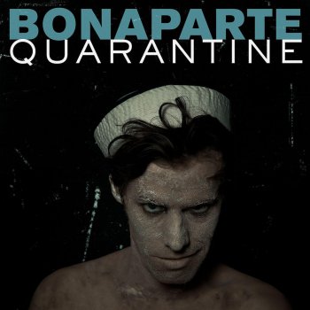 Bonaparte Quarantine