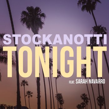Stockanotti Tonight (feat. Sarah Navarro)