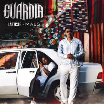 Lartiste feat. Maes Guardia