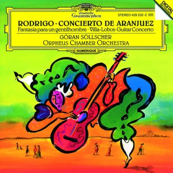 Göran Söllscher feat. Orpheus Chamber Orchestra Concerto for Guitar and Small Orchestra: I. Allegro preciso