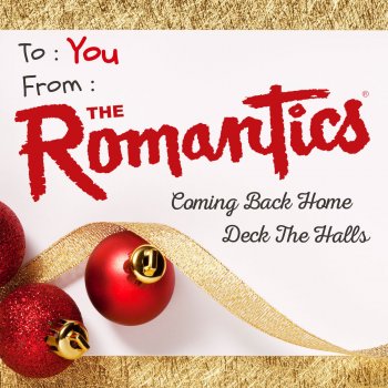 The Romantics Coming Back Home