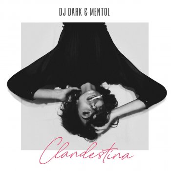 Dj Dark feat. Mentol Clandestina - Extended