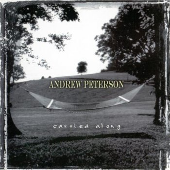 Andrew Peterson The Chasing Song