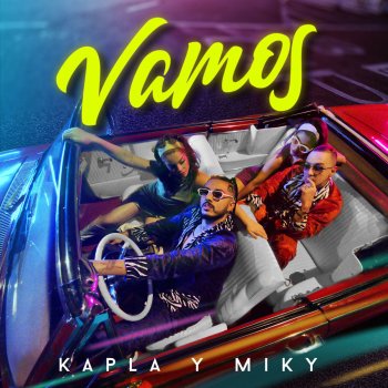 Kapla y Miky Vamos