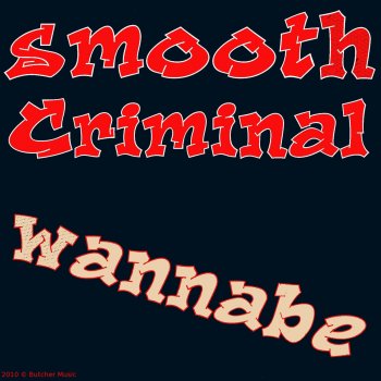 Smooth Criminal Wannabe (Lexmatic Mix)