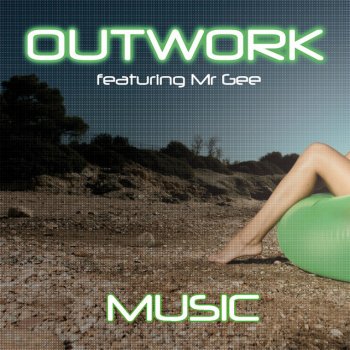 Outwork feat. Mr Gee Music - Extended