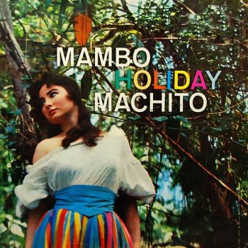 Исполнитель Machito & His Afro-Cuban Orchestra, альбом Mambo Holiday