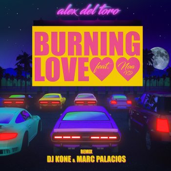 Alex del Toro Burning Love (feat. Noa VD)