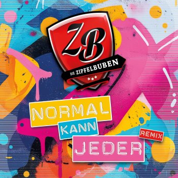 Die Zipfelbuben Normal kann jeder (Remix)