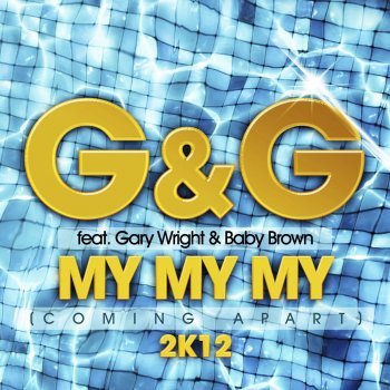 G&G My My My [Comin Apart] 2012 - Max K. Remix Edit