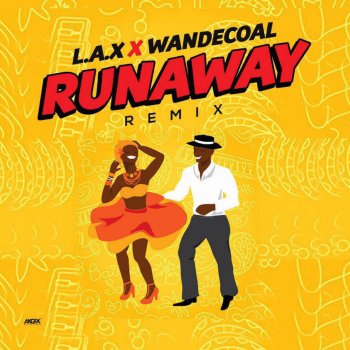 L.A.X Run Away (feat. Wande Coal) [Remix]