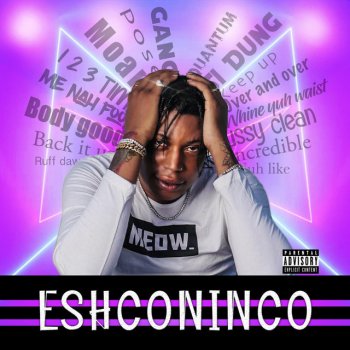 Eshconinco feat. Barbero Me Nuh Fool