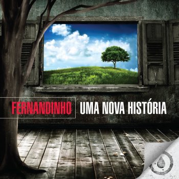 Fernandinho Ainda Que a Figueira - Ao Vivo