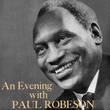 Paul Robeson Some Enchaned Evening