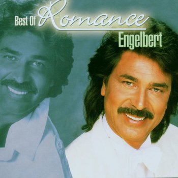 Engelbert To All the Girls I've Loved Before