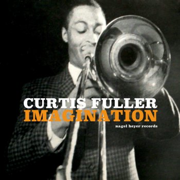 Curtis Fuller I Hear Ya Talkin'