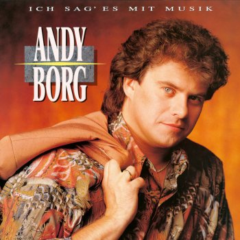 Andy Borg Ich sag' es mit Musik