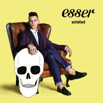 Esser Satisfied (Single Version)