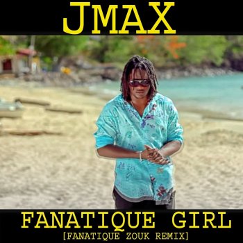 JmaX Fanatique Girl