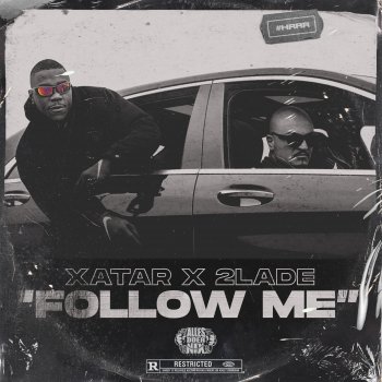 XATAR feat. 2LADE Follow Me