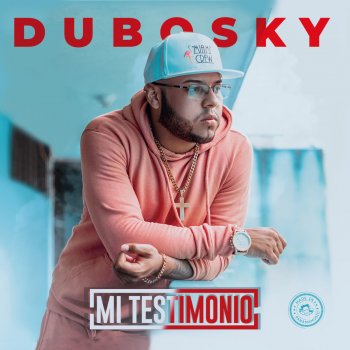 Dubosky Mi testimonio