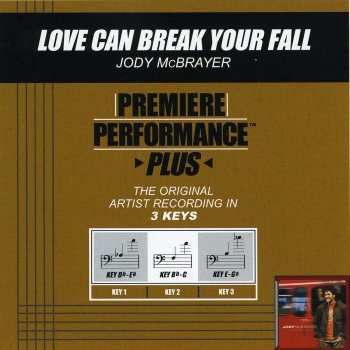 Jody McBrayer Love Can Break Your Fall (Performance Track In Key of Db-Eb With Background Vocals)