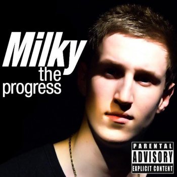 Milky The Progress