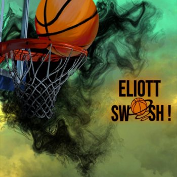 Eliott Swish!