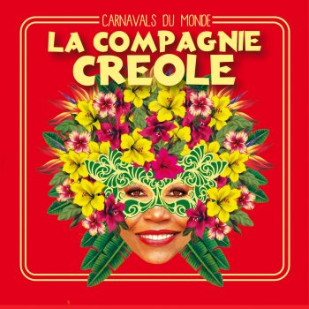 La Compagnie Créole Le bal masqué (Remix)