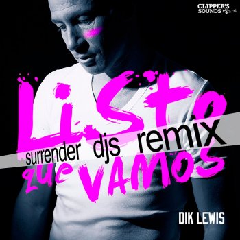 Dik Lewis Listo Que Vamos (Surrender DJs Remix)