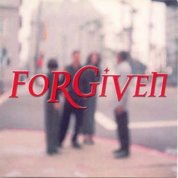 Forgiven I Believe