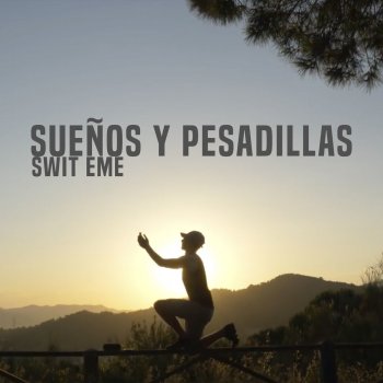 SWIT EME Sueños y Pesadillas