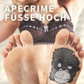 Apecrime Füße hoch (Phil de Gap's Radio Edit)