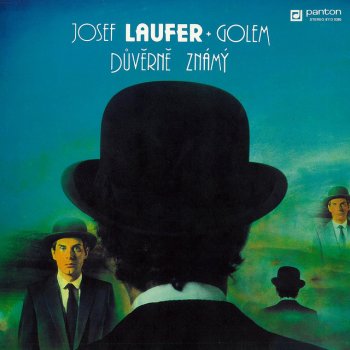 Josef Laufer feat. Golem Jana Václavíka Důvěrně známý (Makin' Music For Money)