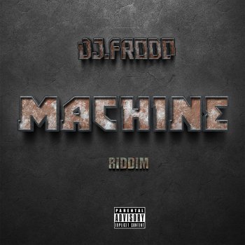 Исполнитель Dj Frodo, альбом Machine Riddim - EP