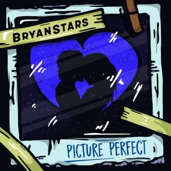 BryanStars Picture Perfect