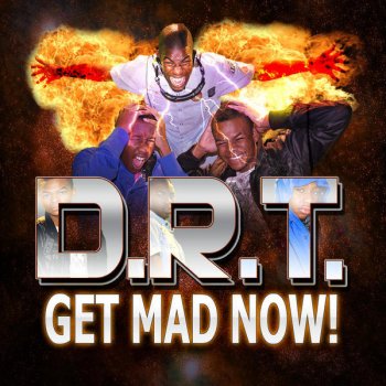 DRT Get Mad Now! (Radio Edit)