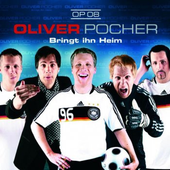 Oliver Pocher Bringt ihn heim - Single Version