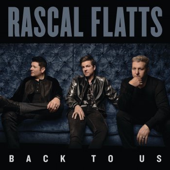 Rascal Flatts Are You Happy Now (with Lauren Alaina) [with Lauren Alaina]