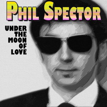 Phil Spector When You Dance