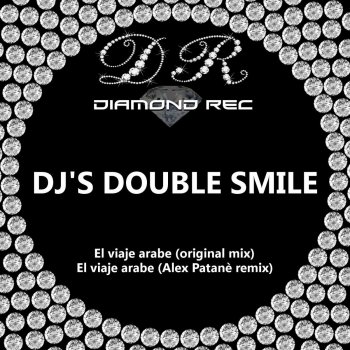 Djs Double Smile El Viaje Arabe (Alex Patane remix)