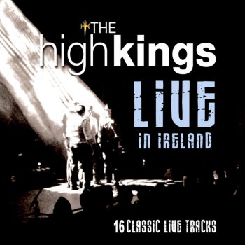 The High Kings Finnegan's Wake (Live)