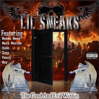 Lil Sneaks The Streets Are Real